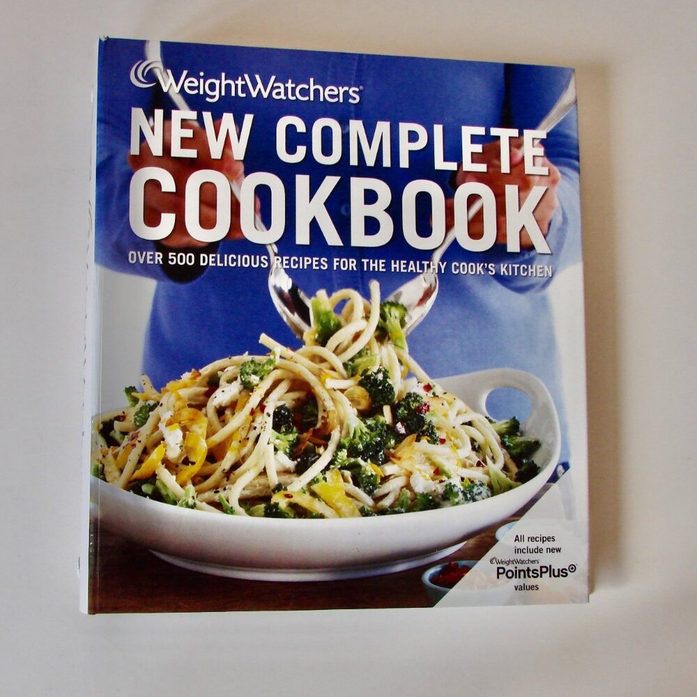 Weight Watchers Cookbook New Complete Cookbook Over 500 Delicious Recipes Diet